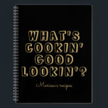 Funny, was ist Kochen gut aussehen' schwarzes Reze Notizblock<br><div class="desc">Funny,  was ist Kochen gut aussehen' schwarzes Rezept</div>