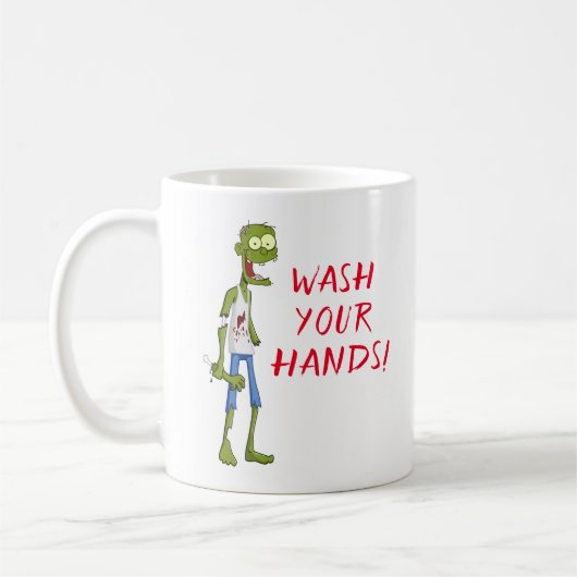 Funny Wash deine Hände Zombie Kaffeetasse (Links)