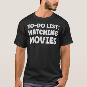 Funny Watching Filme Lover Quotes Online-Filme T-Shirt