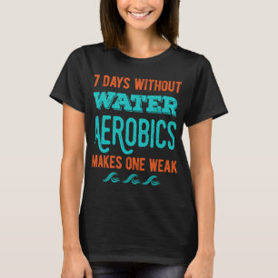 Funny Water Aerobics Gaben Lover T-Shirt