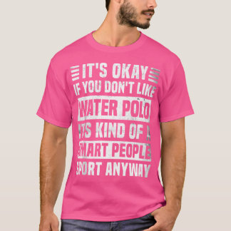 Funny Water Polo Zitat Water Polo Lover