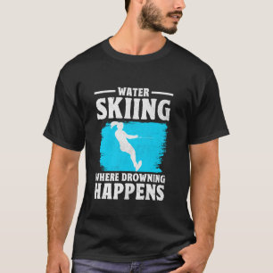Funny Water Ski Ski Ski Ski Albergo Cooles Skigebi T-Shirt