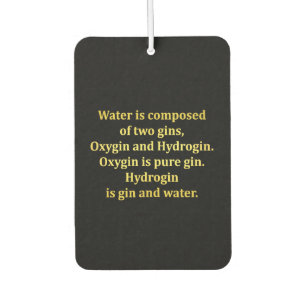 Funny Water und Gin Joke Autolufterfrischer