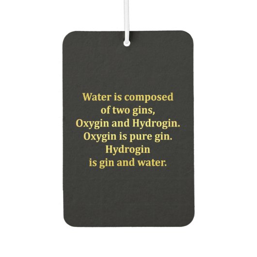 Funny Water und Gin Joke Autolufterfrischer (Vorderseite)