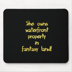 Funny Waterfront Property Joke Mousepad