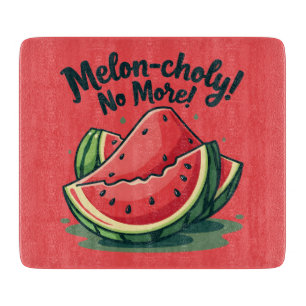 Funny Watermelon Pun "Melon-choly No more" Schneidebrett