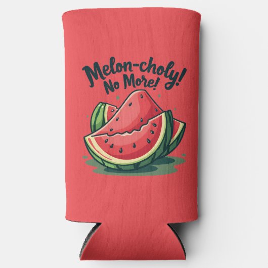 Funny Watermelon Pun "Melon-choly No more" Selters Dosenkühler (Vorderseite)