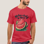 Funny Watermelon Pun "Melon-choly No more" T-Shirt (Vorderseite)