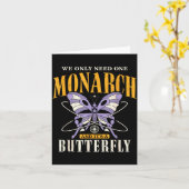 Funny We Only Need One Monarch And It's A Butterfl Karte (Gelbe Blume)