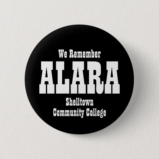 Funny We Remember ALARA Button (Vorderseite)