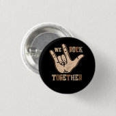 Funny We Rock Together Hands Signage Language Dist Button (Vorne & Hinten)