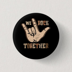 Funny We Rock Together Hands Signage Language Dist Button