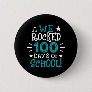 Funny We rockte 100 Tage Schullehrer Student Button