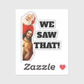 Funny “We Saw That” Santa and Jesus Design Aufkleber (Blatt)