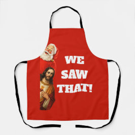 Funny “We Saw That” Santa and Jesus Design Schürze
