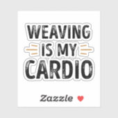 Funny Weaving is my Cardio - knitting Gift Aufkleber (Blatt)