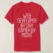 Funny Web Developer by Day Gamer by Night T-Shirt (Design vorne)