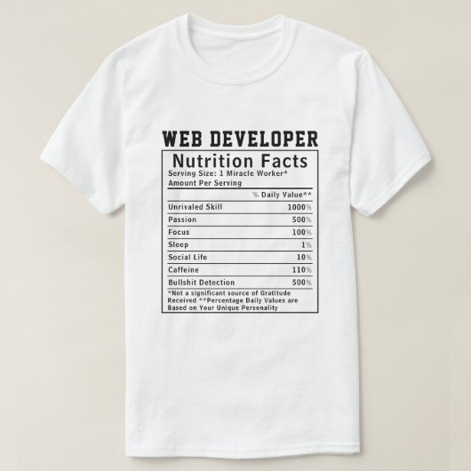 Funny Web Developer Nutrition Facts Coding Life T-Shirt (Design vorne)