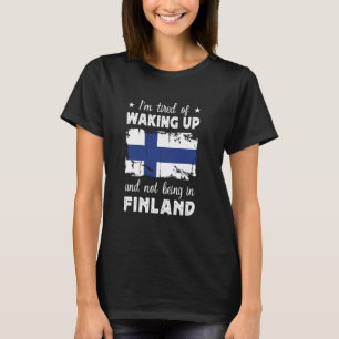 Funny Wecke auf finnischer Flagge Finnland Tr T-Shirt