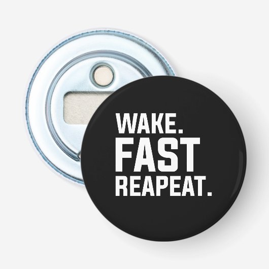 Funny Weckte Fast Repeat Graphic Sarcastic Flaschenöffner (Vorderseite)