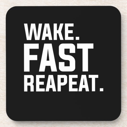 Funny Weckte Fast Repeat Graphic Sarcastic Getränkeuntersetzer (Vorderseite)