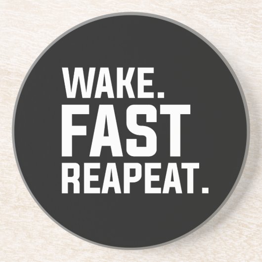 Funny Weckte Fast Repeat Graphic Sarcastic Getränkeuntersetzer (Vorne)