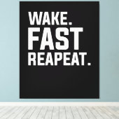 Funny Weckte Fast Repeat Graphic Sarcastic Leinwanddruck (Insitu (Holzboden))