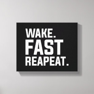 Funny Weckte Fast Repeat Graphic Sarcastic Leinwanddruck