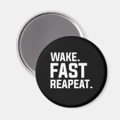 Funny Weckte Fast Repeat Graphic Sarcastic Magnet (Vorderseite/Rückseite)
