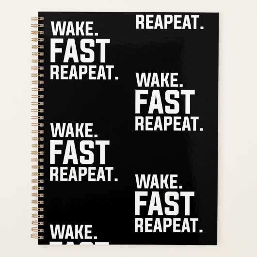 Funny Weckte Fast Repeat Graphic Sarcastic Planer (Vorderseite)