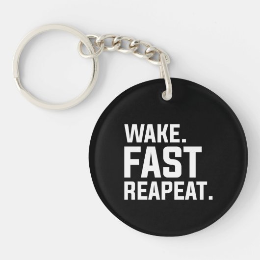 Funny Weckte Fast Repeat Graphic Sarcastic Schlüsselanhänger (Vorderseite)