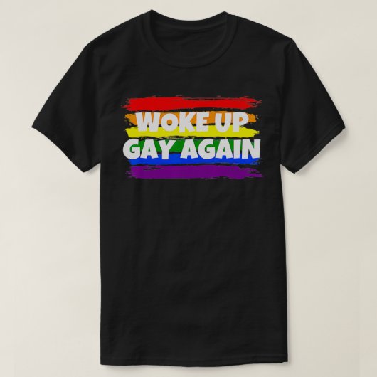 Funny Weckte Gay wieder auf, politische Satire LGB T-Shirt (Design vorne)