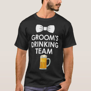 Funny Wedding Bachelor Party Grooms Drink Team T-Shirt