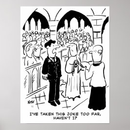 Funny Wedding Cartoon - Bridegroom Praktischer Wit Poster