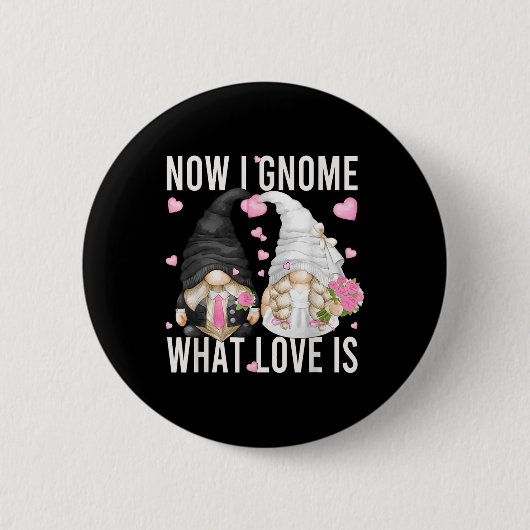 Funny Wedding Gnome Couple Pun Liebe Sprichwort fü Button (Vorderseite)