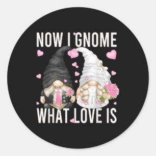 Funny Wedding Gnome Couple Pun Liebe Sprichwort fü Runder Aufkleber