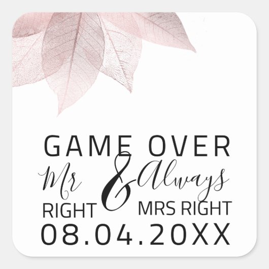Funny Wedding Mr. Richtig immer Mrs Right Game Ove Quadratischer Aufkleber (Vorderseite)