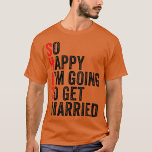 Funny Wedding Sarcastic Groom Bride Verlobung Mar T-Shirt