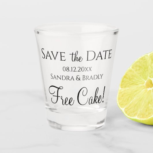 Funny Wedding Save the Date Black Free Cake! Schnapsglas (Vorderseite)