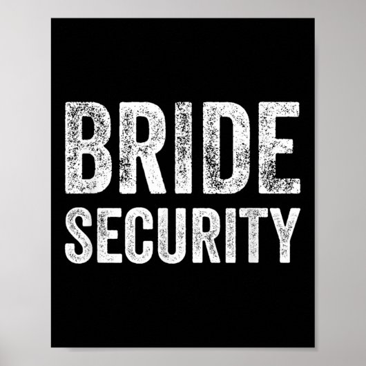 Funny Wedding Shirt Bridge Security Poster (Vorne)