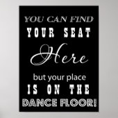 Funny Wedsign Empfang Tanz und Sitzplatz Poster (Vorne)