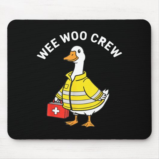 Funny Wee Woo Crew Goose Emt Paramedic Firefighter Mousepad (Vorne)
