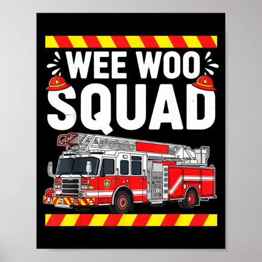 Funny Wee Woo Squad Fire Department Firefighter Fi Poster (Vorne)