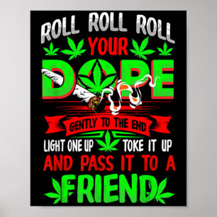 Funny Weed Pot Lover Roll Joint Friend Smoking Sho Poster