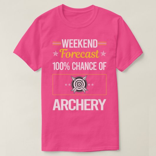 Funny Weekend Archery Archer Arrow Arrows Bow T-Shirt (Design vorne)