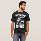 Funny Weekend Forecast 100% Roping Cool Rodeo Rope T-Shirt (Vorne ganz)