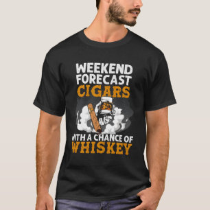 Funny Weekend Forecast Zigarren und Whiskey Gesche T-Shirt