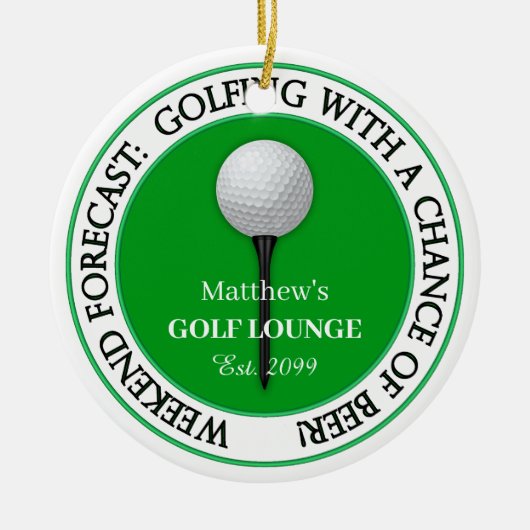 Funny Weekend Golf Lounge / Bar Keramik Ornament (Vorne)