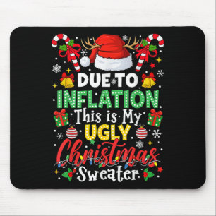 Funny wegen der Inflation hässliche Weihnachtssüße Mousepad