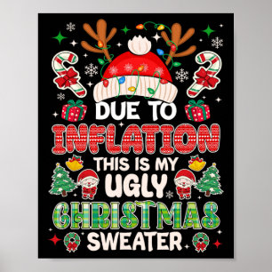 Funny wegen der Inflation hässliche Weihnachtssüße Poster